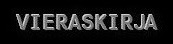 VIERASKIRJA